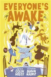 Book cover of Everyone's Awake by Colin Meloy