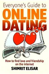 Book cover of Everyone's Guide To Online Dating by Shimrit Elisar
