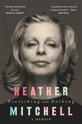 Book cover of Everything and Nothing by Heather Mitchell