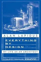 Book cover of Everything by Design by Alan Lapidus