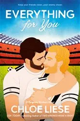 Book cover of Everything for You by Chloe Liese
