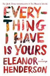 Book cover of Everything I Have Is Yours by Unknown