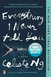 Book cover of Everything I Never Told You by Celeste Ng