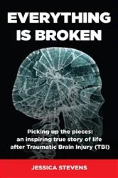 Book cover of Everything is Broken by Jessica Stevens