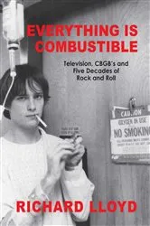 Book cover of Everything Is Combustible by Richard Lloyd