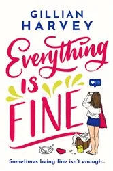 Book cover of Everything Is Fine. by Ann Dee Ellis