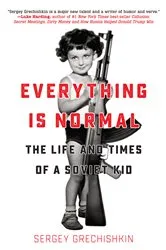 Book cover of Everything is Normal by Sergey Grechishkin