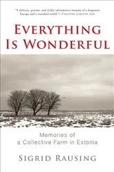 Book cover of Everything Is Wonderful by Sigrid Rausing