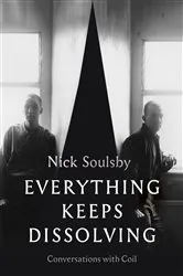 Book cover of Everything Keeps Dissolving by Nick Soulsby