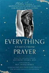 Book cover of Everything Starts from Prayer by Mother Teresa