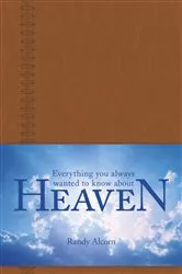 Book cover of Everything You Always Wanted to Know about Heaven by Randy Alcorn