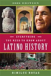 Book cover of Everything You Need to Know About Latino History by Himilce Novas