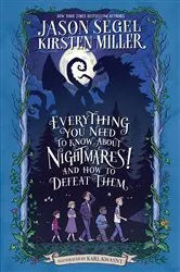 Book cover of Everything You Need to Know About NIGHTMARES! and How to Defeat Them by Jason Segel