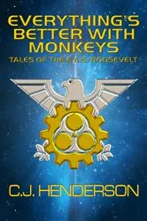 Book cover of Everything's Better With Monkeys by CJ Henderson