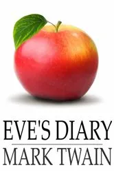 Book cover of Eve's Diary by Mark Twain