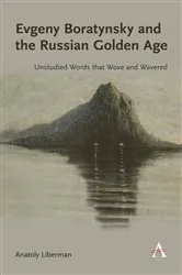 Book cover of Evgeny Boratynsky and the Russian Golden Age by Anatoly Liberman