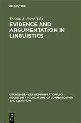 Book cover of Evidence and Argumentation in Linguistics by Thomas A. Perry
