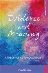 Book cover of Evidence and Meaning by Jörn Rüsen