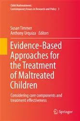 Book cover of Evidence-Based Approaches for the Treatment of Maltreated Children by Susan Timmer