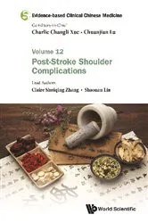 Book cover of Evidence-based Clinical Chinese Medicine - Volume 12: Post-stroke Shoulder Complications by Charlie Changli Xue