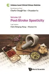 Book cover of Evidence-based Clinical Chinese Medicine - Volume 13: Post-stroke Spasticity by Charlie Changli Xue