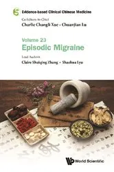Book cover of Evidence-based Clinical Chinese Medicine - Volume 23: Episodic Migraine by Charlie Changli Xue