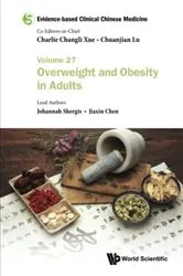 Book cover of Evidence-based Clinical Chinese Medicine - Volume 27: Overweight And Obesity In Adults by Charlie Changli Xue