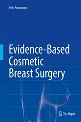 Book cover of Evidence-Based Cosmetic Breast Surgery by Eric Swanson
