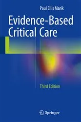 Book cover of Evidence-Based Critical Care (3rd ed.) by Paul Ellis Marik