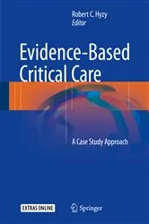 Book cover of Evidence-Based Critical Care by Robert C. Hyzy