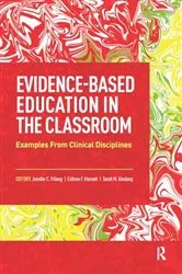 Book cover of Evidence-Based Education in the Classroom by Jennifer Friberg