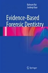 Book cover of Evidence-Based Forensic Dentistry by Balwant Rai