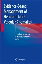 Book cover of Evidence-Based Management of Head and Neck Vascular Anomalies by Jonathan A. Perkins