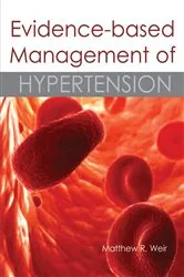 Book cover of Evidence-based Management of Hypertension by Matthew R Weir