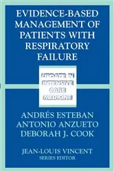 Book cover of Evidence-Based Management of Patients with Respiratory Failure by Andres Esteban
