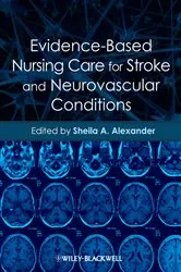 Book cover of Evidence-Based Nursing Care for Stroke and Neurovascular Conditions by Sheila A. Alexander