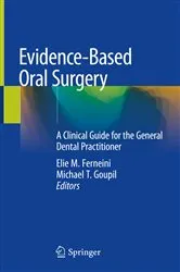 Book cover of Evidence-Based Oral Surgery by Elie M. Ferneini