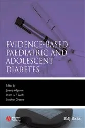 Book cover of Evidence-Based Paediatric and Adolescent Diabetes by Jeremy Allgrove
