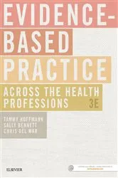 Book cover of Evidence-Based Practice Across the Health Professions - E-pub (3rd ed.) by Hoffmann OAM, BOccThy (Hons 1), PhD, FOTARA, FAHMS, Tammy