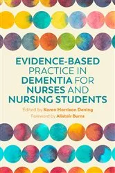 Book cover of Evidence-Based Practice in Dementia for Nurses and Nursing Students by Unknown