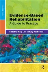 Book cover of Evidence-Based Rehabilitation (3rd ed.) by Mary Law