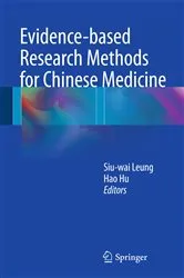 Book cover of Evidence-based Research Methods for Chinese Medicine by Siu-wai Leung