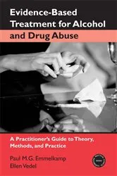 Book cover of Evidence-Based Treatments for Alcohol and Drug Abuse by Paul M. G. Emmelkamp
