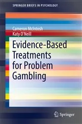 Book cover of Evidence-Based Treatments for Problem Gambling by Cameron McIntosh