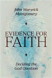 Book cover of Evidence for Faith (2nd ed.) by John Warwick Montgomery
