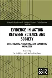 Book cover of Evidence in Action between Science and Society by Sarah Ehlers