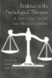 Book cover of Evidence in the Psychological Therapies by Chris Mace