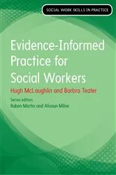 Book cover of Evidence Informed Practice for Social Work by Hugh McLaughlin