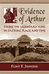 Book cover of Evidence of Arthur by Flint F. Johnson