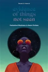 Book cover of Evidence of Things Not Seen by Rhonda D. Frederick